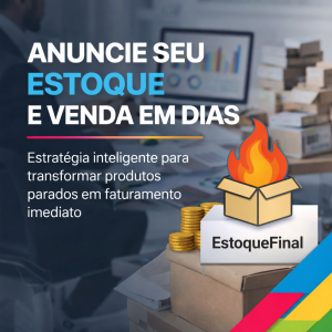 Anuncie seu estoque e venda em dias estratégia inteligente para transformar produtos parados em faturamento imediato