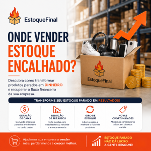 Onde Vender Estoque Encalhado Descubra Como Transformar Produtos Parados em Dinheiro e Recuperar o Fluxo Financeiro da Sua Empresa