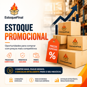 Estoque Promocional oportunidades para comprar produtos com preços mais competitivos - Estoque Final